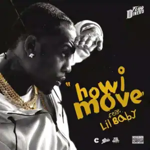Flipp Dinero - How I Move Ft. Lil Baby